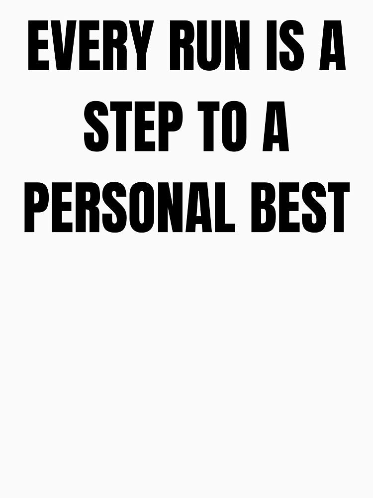 Every Run Is a Step to a Personal Best – Speedrunning Motivation Quote by PHRASEandSTYLE