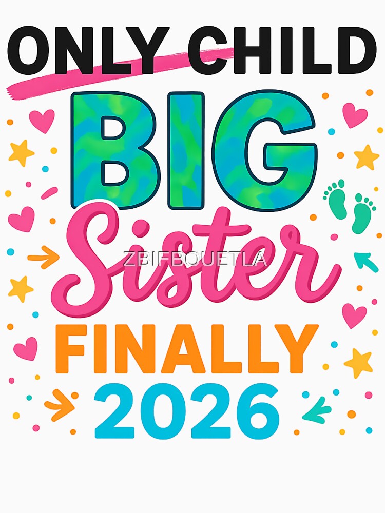 Only Child Big Sister Finally 2026 by ZBIFBOUETLA