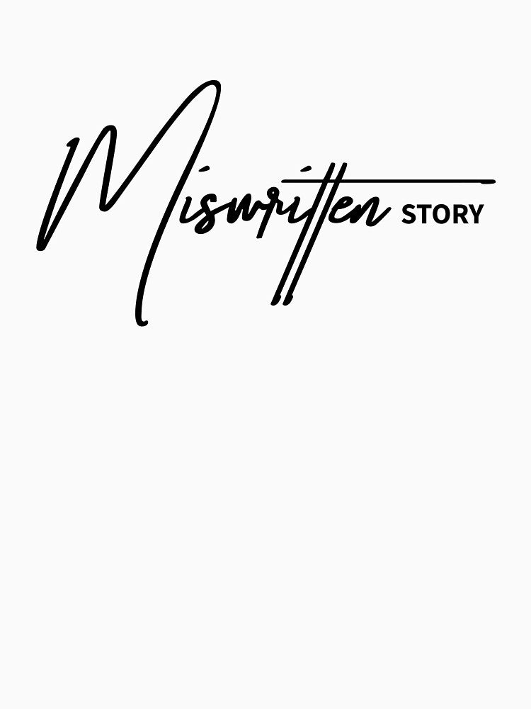 Miswritten Story - Sarcastic Relatable Life Quote by ReggieDior