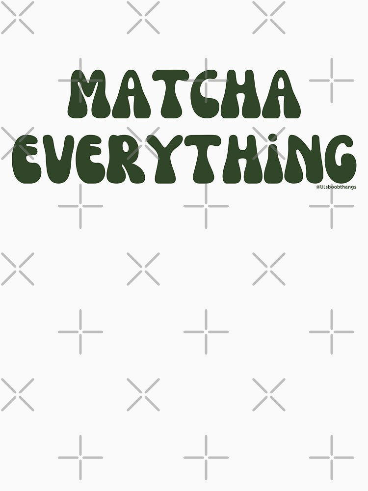 Matcha Everything. v2 | @lilsboobthangs by lilsboobthangs