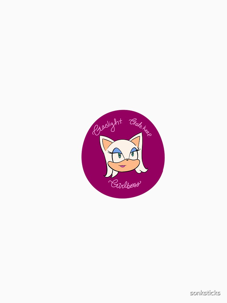 Roog gaslight gatekeep girlboss by sonksticks