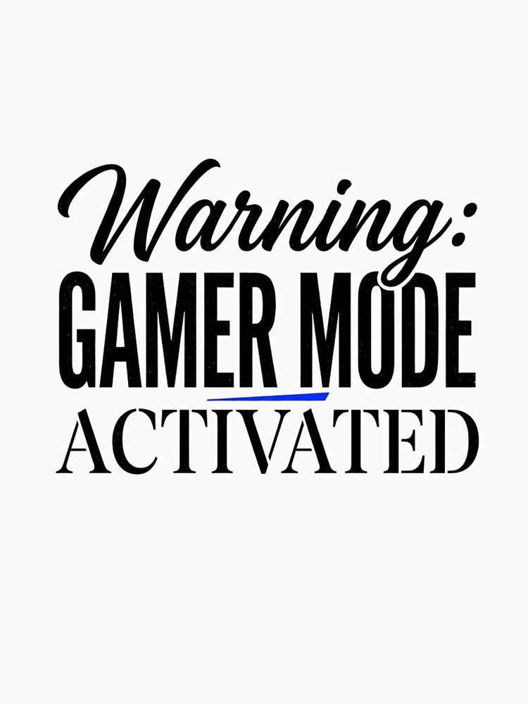 Warning Gamer Mode Activated Bold Typography Mixed by anass002