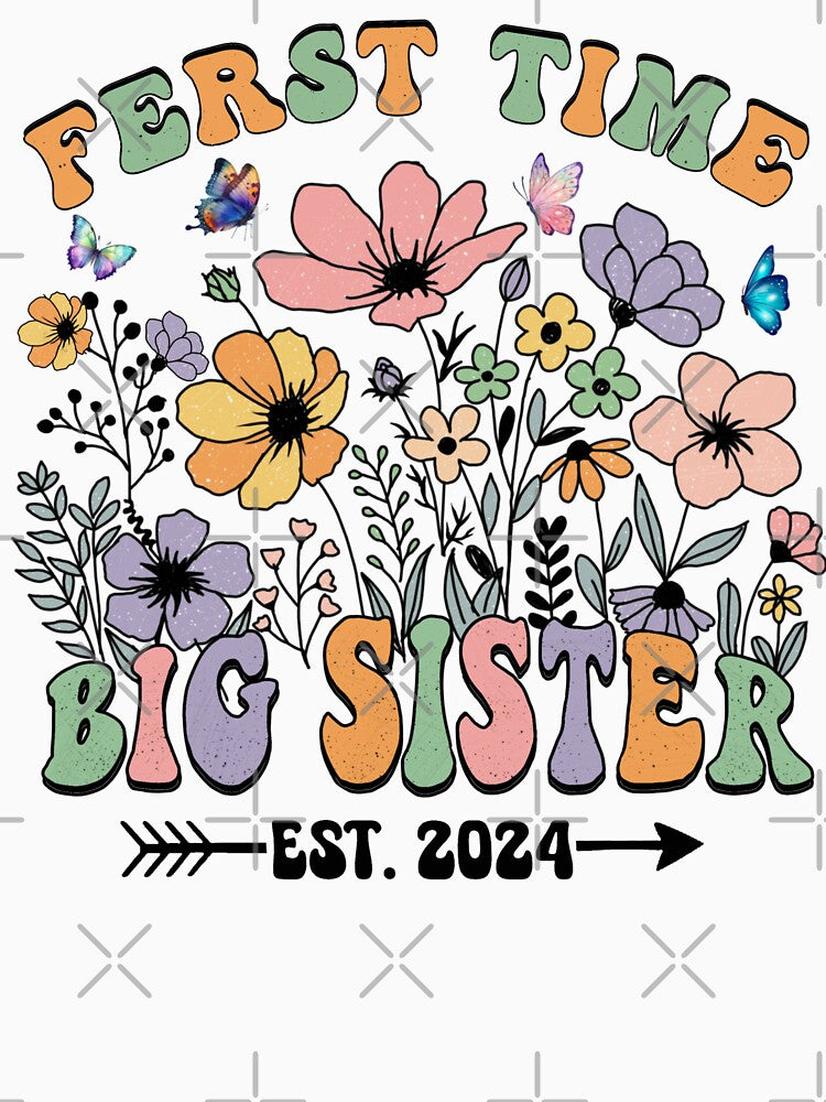 Groovy Big Sister First time 2024 wildflowers Big Sister Announcement 2024 For Big Sister 2024 by Taylor  ART