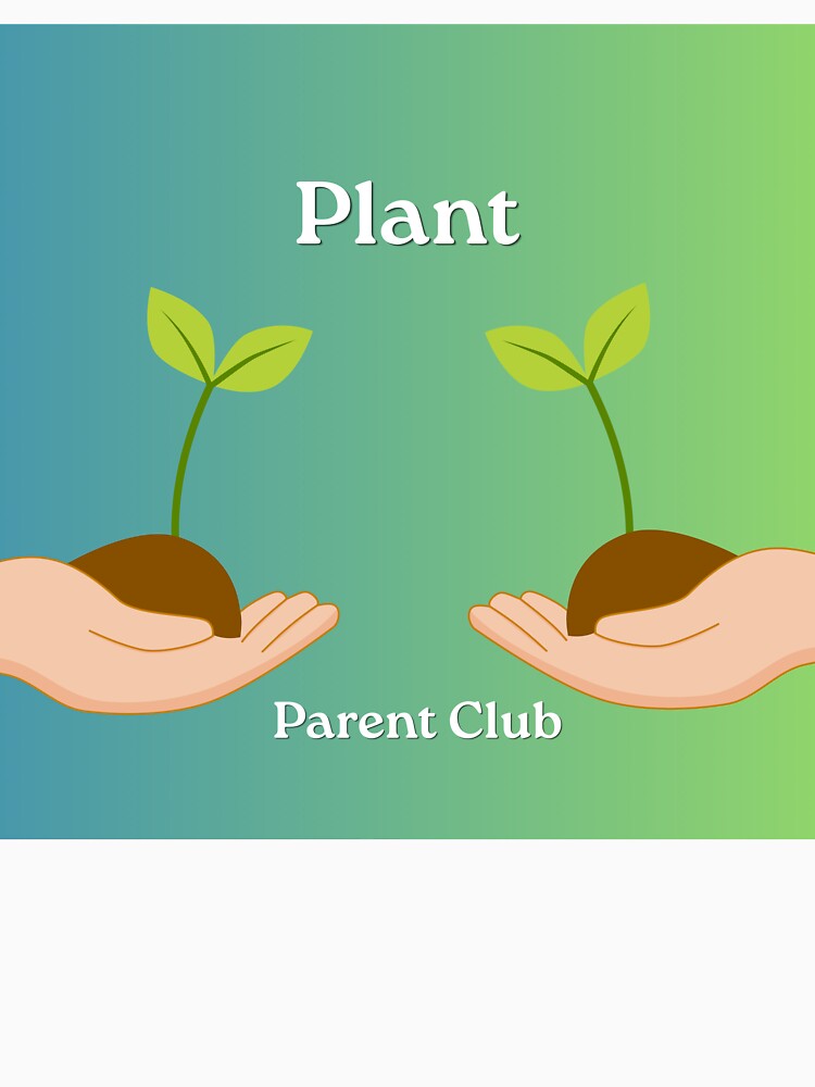 Plant Parent Club Cute Gardening Pun by Krishnacre8