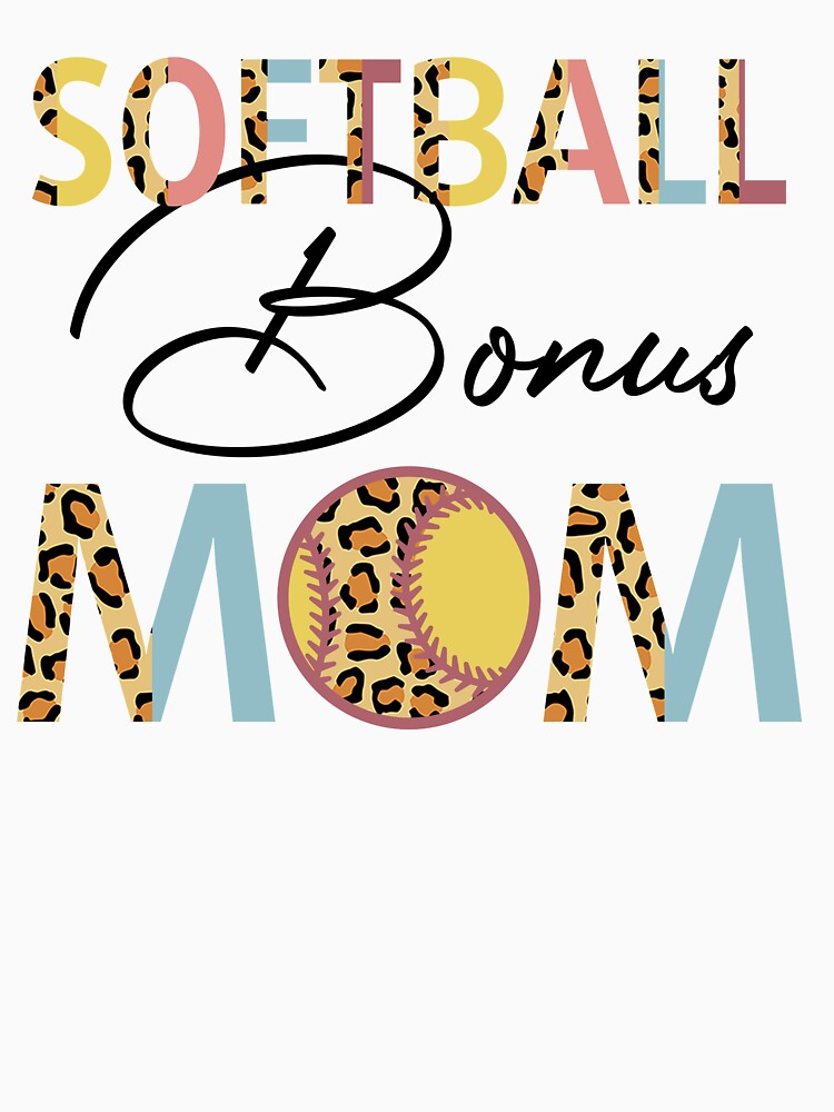 Softball Bonus Mom Softball Mom Leopard Mothers Day by cadieuxart