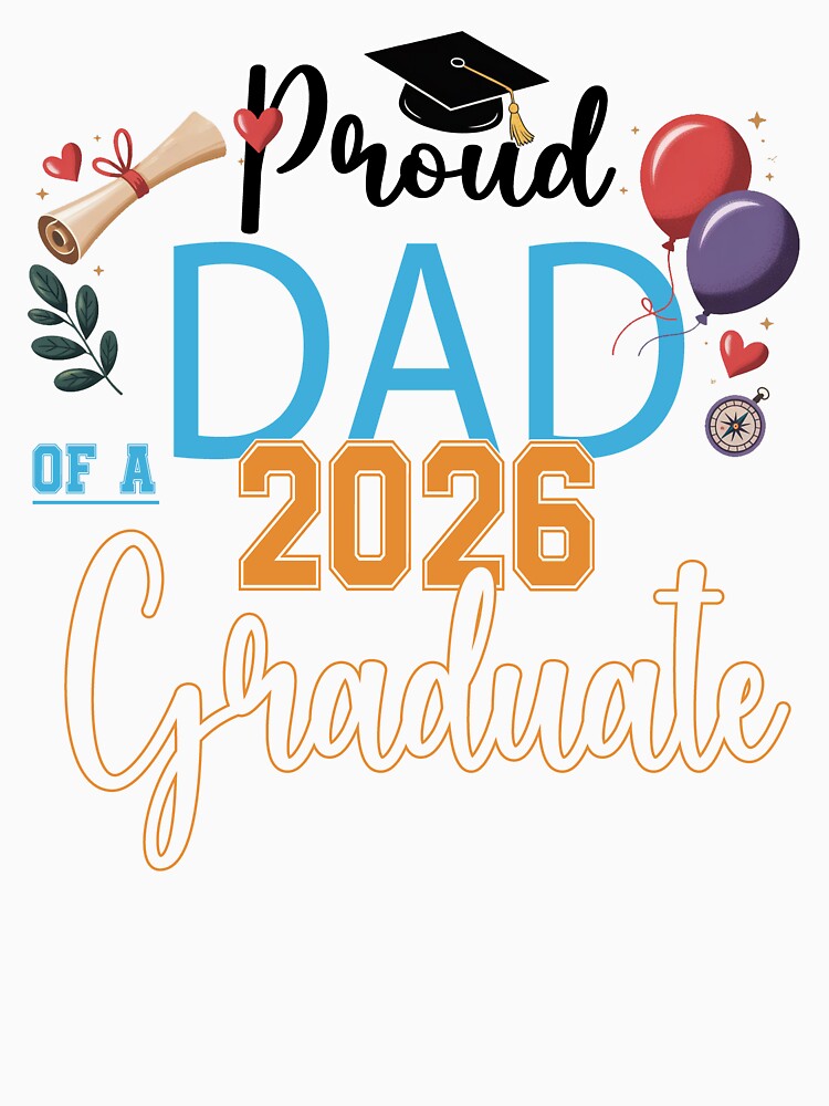Dad of Graduate 2026 by QuiteOrbit