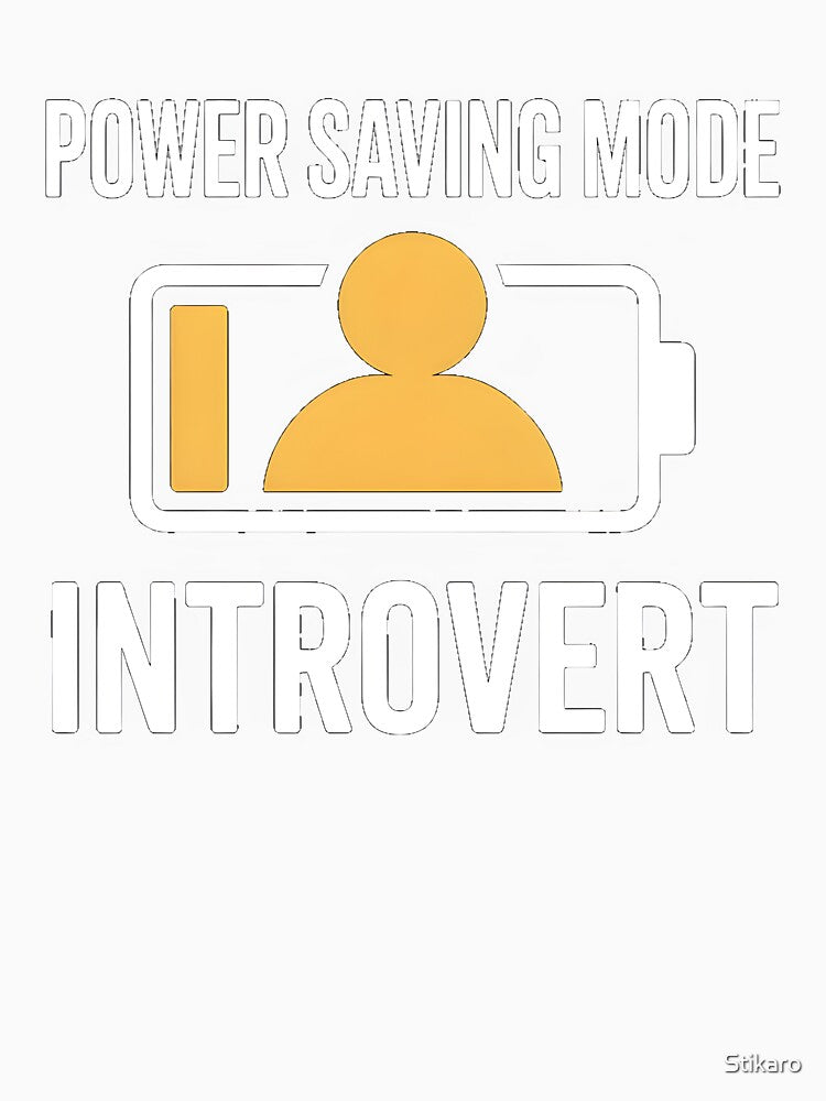 Power Saving Mode Introvert by Stikaro