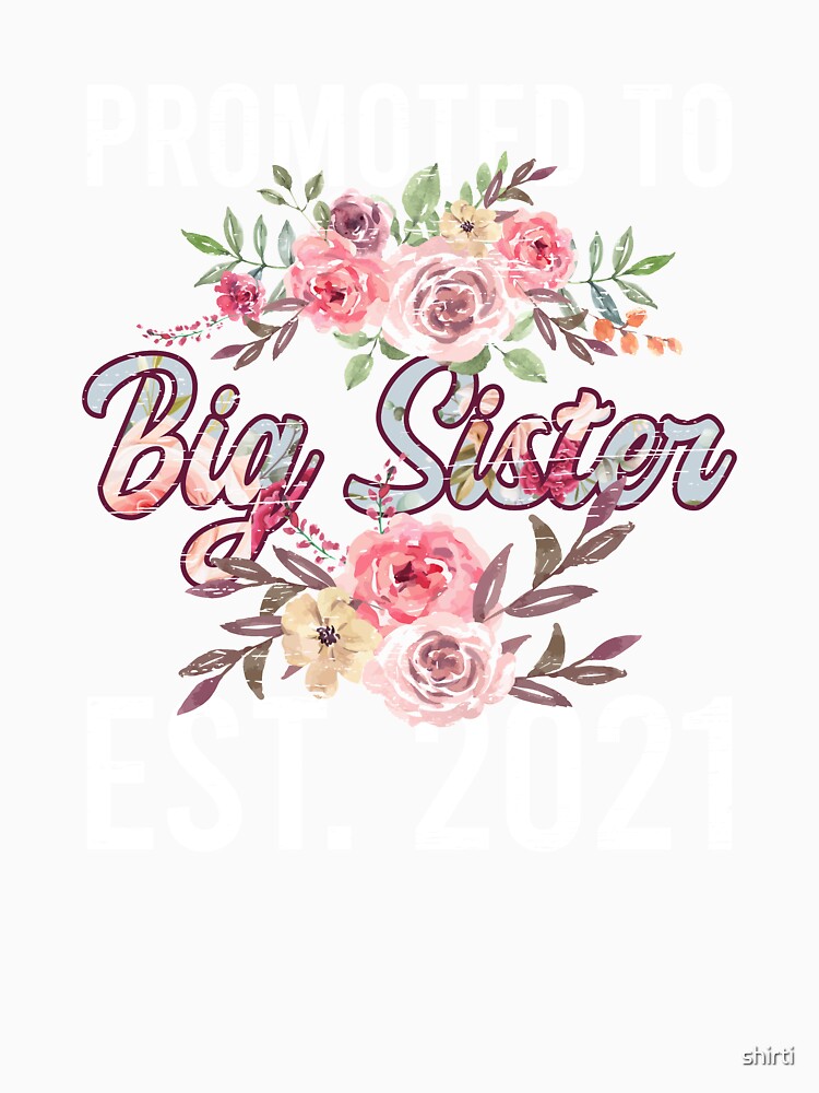 Promoted to Big Sister Est. 2021 Pregnancy Announcement Tee Pregnant Mom Parenting Baby Announcement Gender Re by shirti