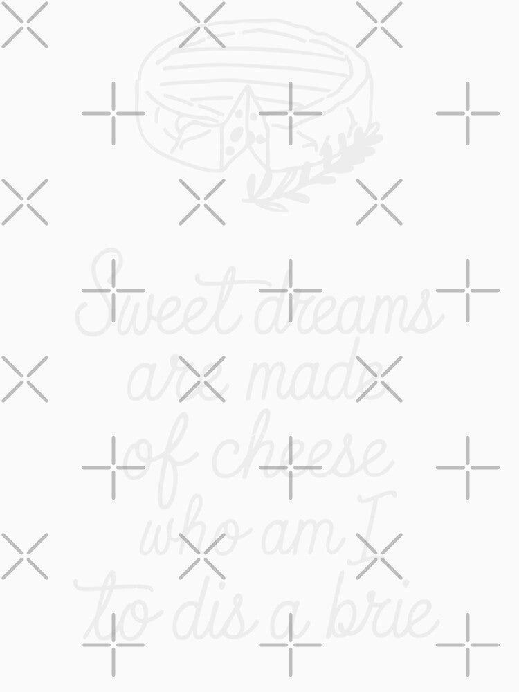 Sweet Dreams Are Made Of Cheese by HowToCanadian