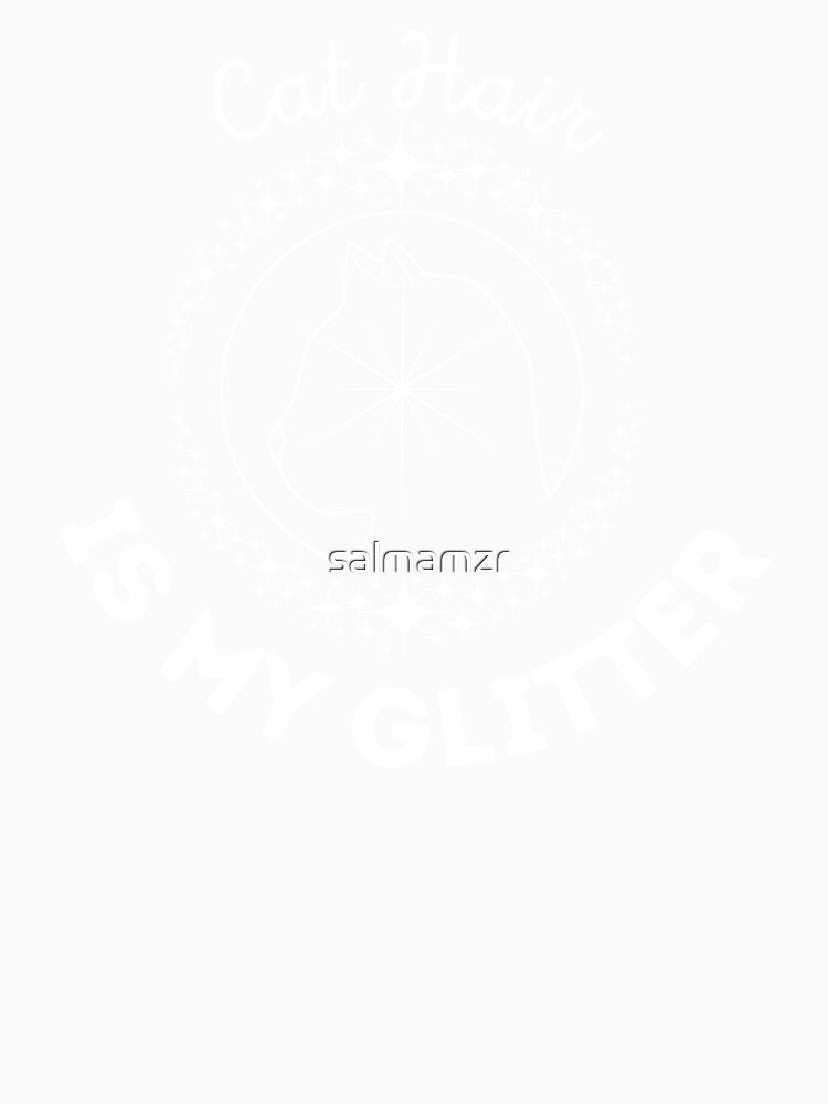 Copy of Cat Hair is my Glitter ,Crazy Cat Lady,Cat Mom Gift,cat mom by salmamzr