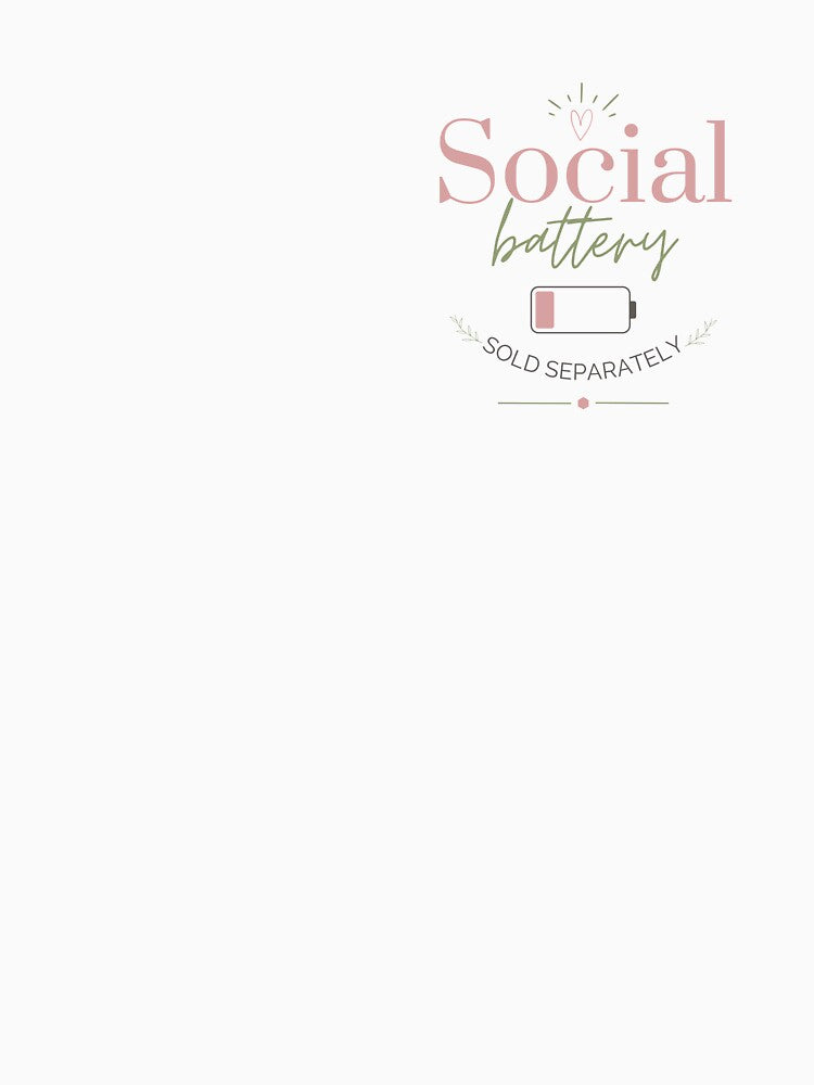 Social Battery Sold Separately | Introvert Quote Design by Moonbeam-Market