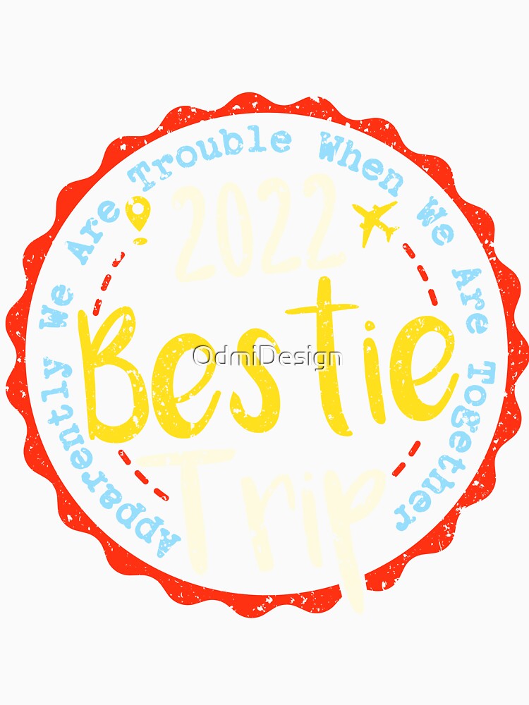 2022 Bestie Trip Funny Traveling Family Vacation Road Camp by OdmiDesign