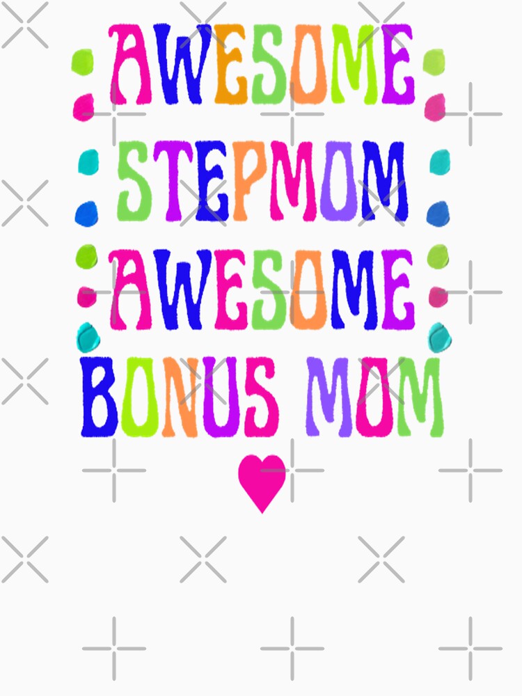 Awesome Stepmom Awesome Bonus Mom, Bohemian Mothersday Stepmom Mothersday, Super Mom Super Wife Mothersday by Adri Barnard