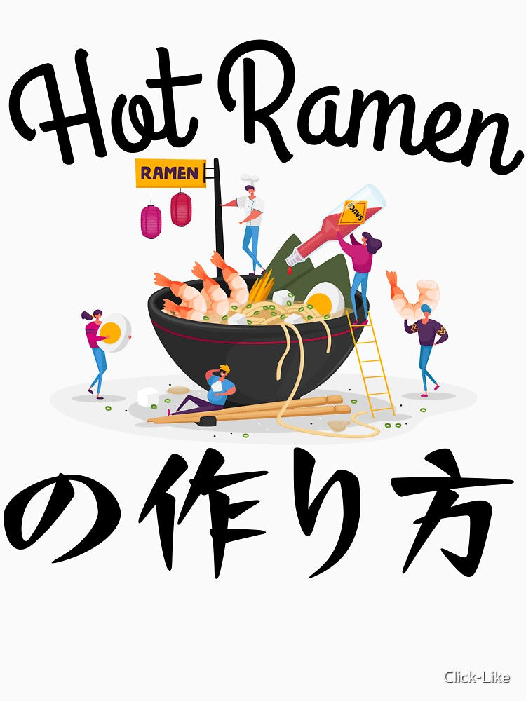 Hot Ramen, Ramen Life, The making of ramen by Click-Like