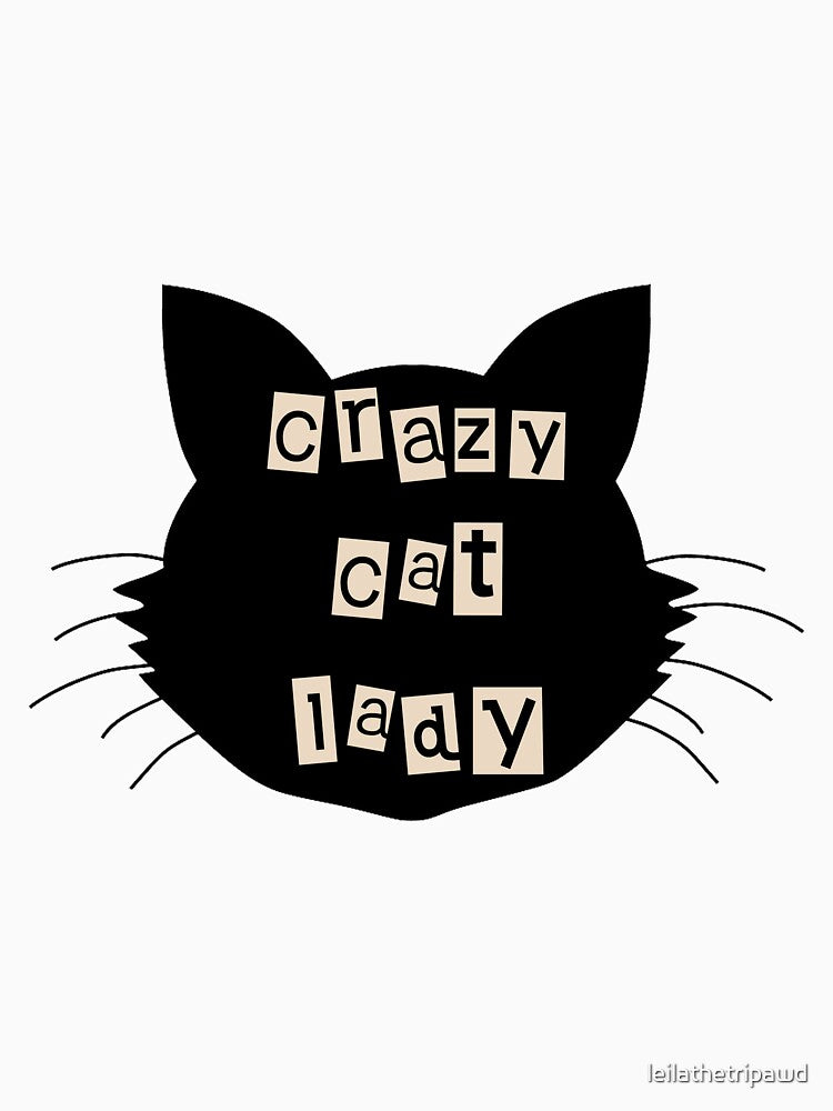 Crazy Cat Lady by leilathetripawd
