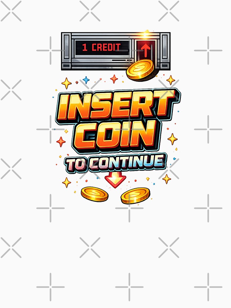 Insert coin to continue by nobody754