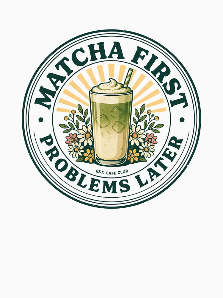 Matcha First, Problems Later – Funny Iced Matcha Lover Retro Café Design by ArcticFoxStudio