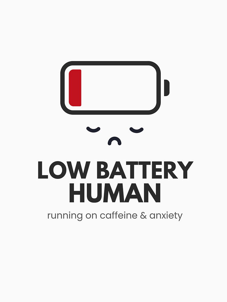 Low Battery Human – Aesthetic Soft Burnout Design by Uvclick