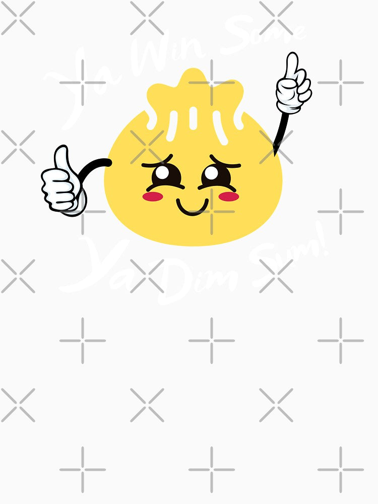 Ya Win Some Ya Dim Sum cute design by Arteeq