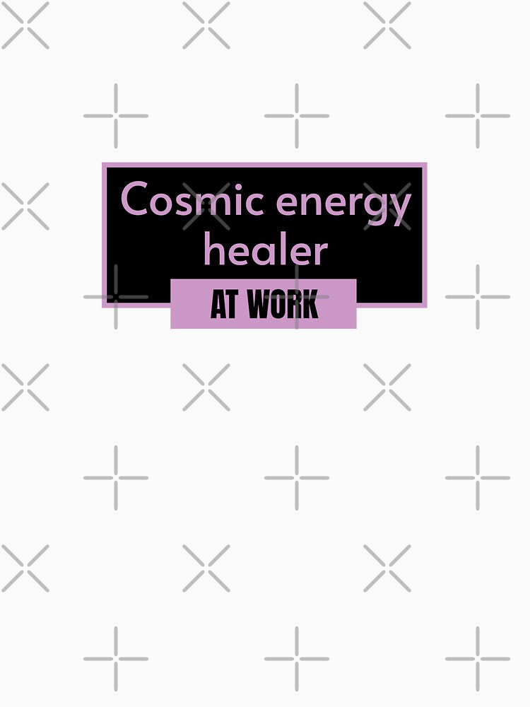 Cosmic energy, healing, healer, occupation by Work life