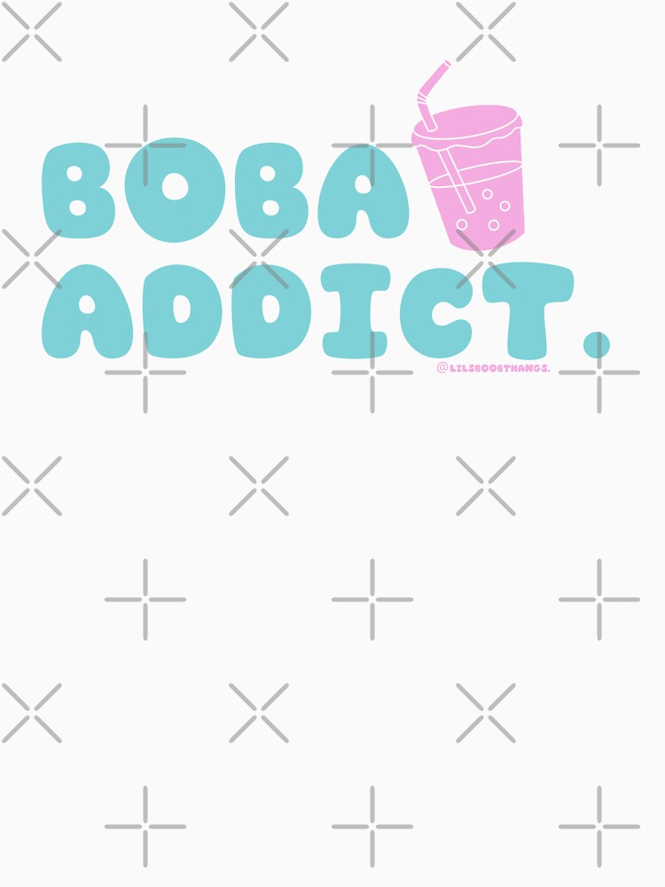 Boba addict, boba, funny boba, bubble tea, milk tea, boba drink, bubble tea v10 | @lilsboobthangs by lilsboobthangs