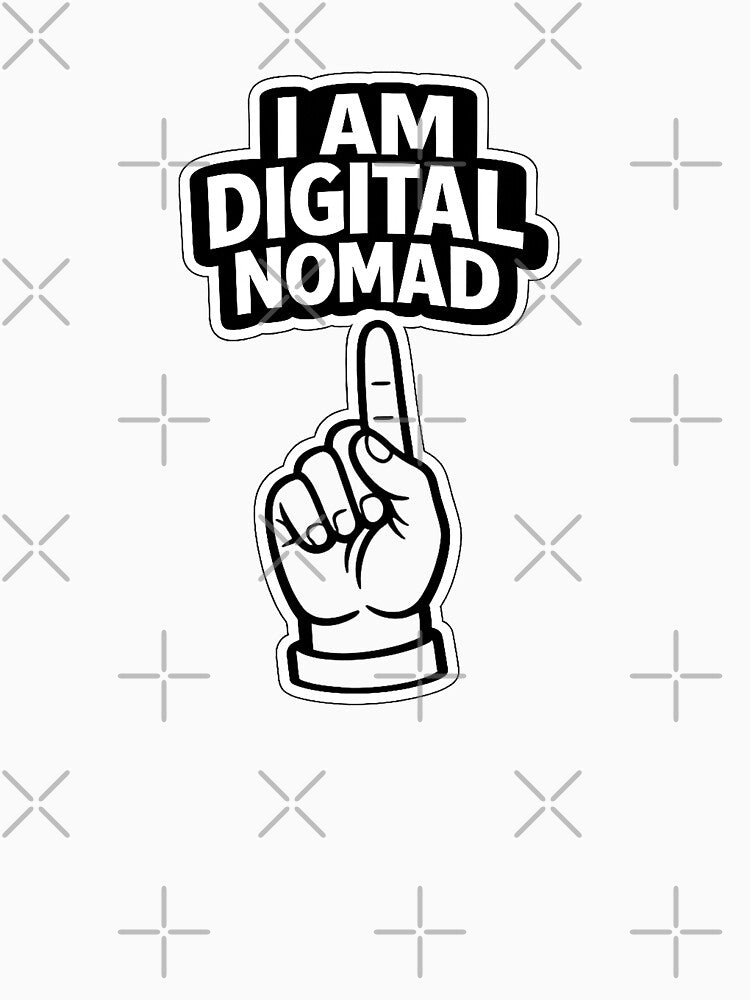 I am a digital nomad black and white sign by wallartofmio