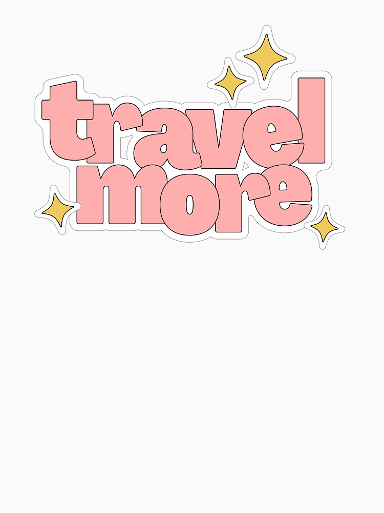 Travel More by latitudelabel
