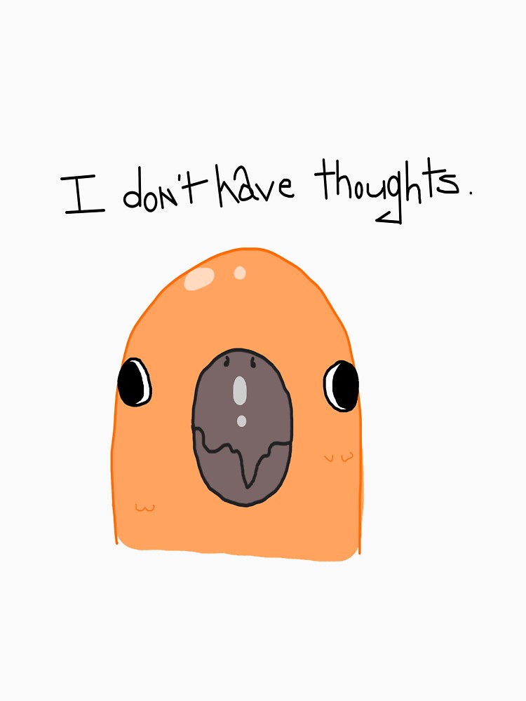 I Don't Have Thoughts Parrot by mitavery