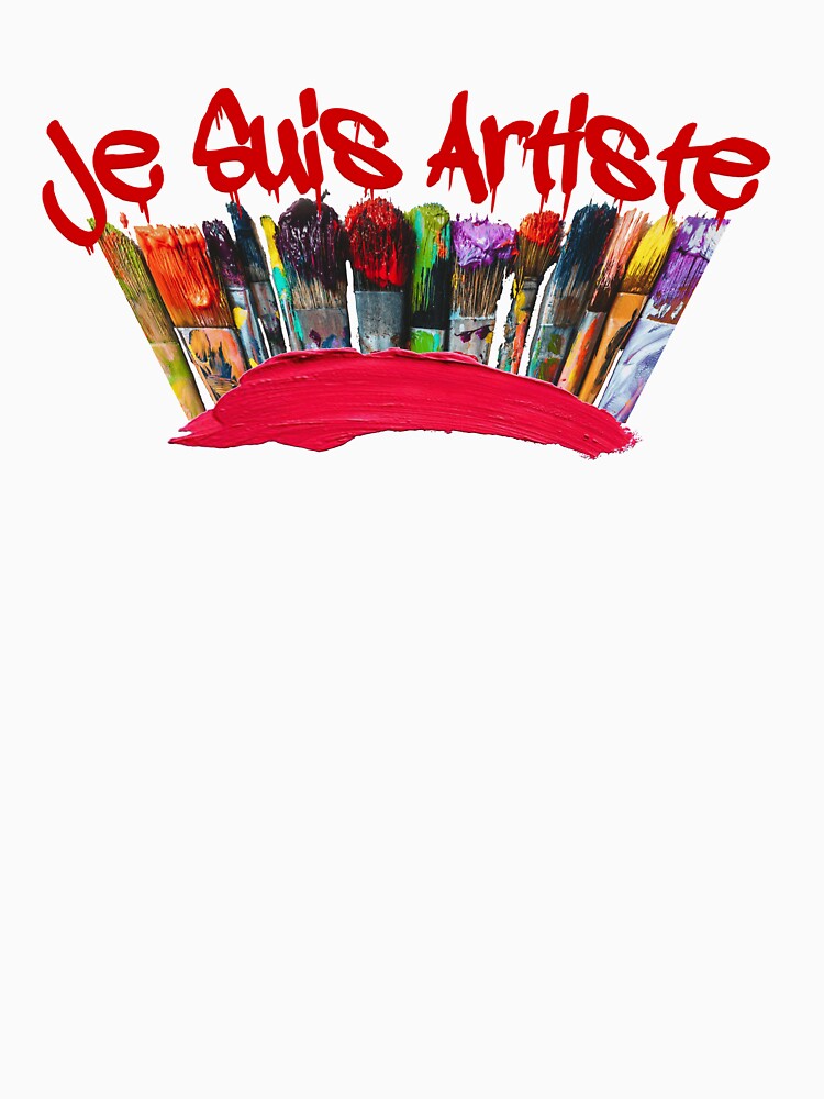 Artist Wear. Je Suis Artiste by Inked Evolution