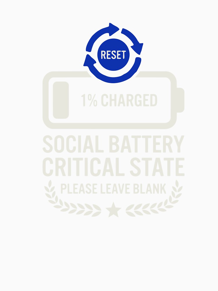 Social Battery Critical State - 1% Charged Funny Introvert Design by vlahstudio