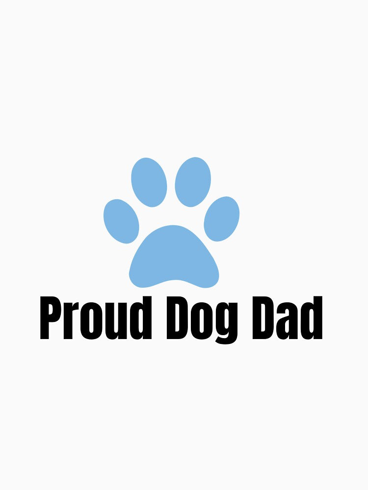 Proud Dog Dad – Fun Pet Parent Quote Design by Pawfect_Co