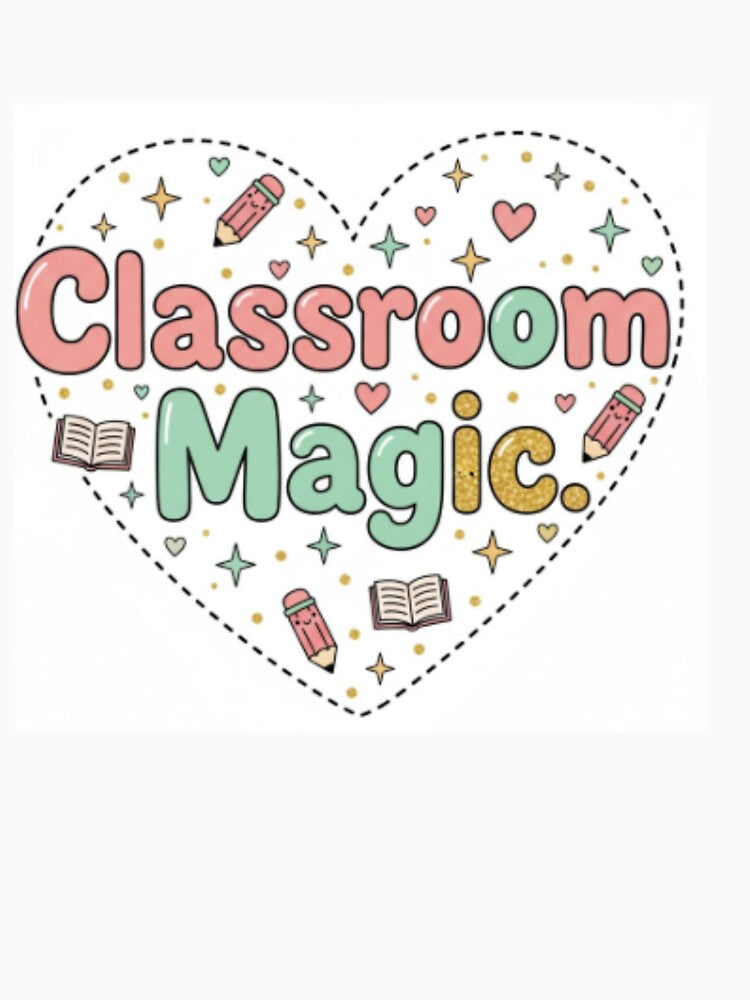 Classroom Magic – Whimsical Teacher Quote | Cute Motivational Design by ArtiVibeAura