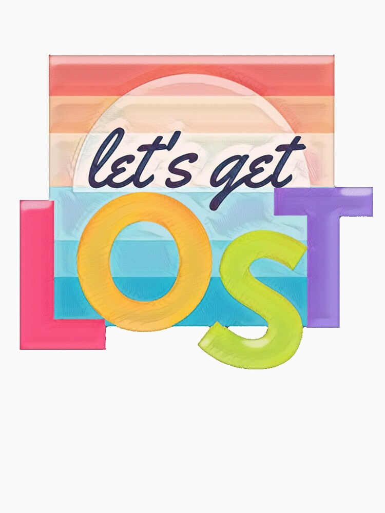 Lets Get Lost Travel Vacation voyage Vagabond by hempress