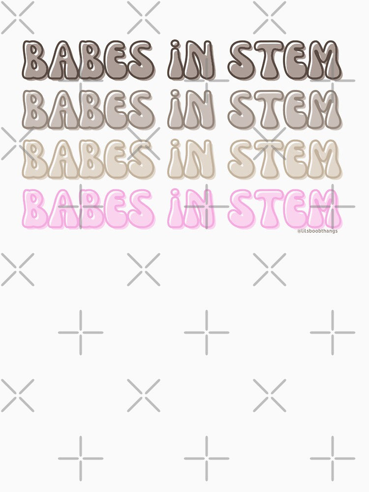 Babes in STEM. v10a | @lilsboobthangs by lilsboobthangs