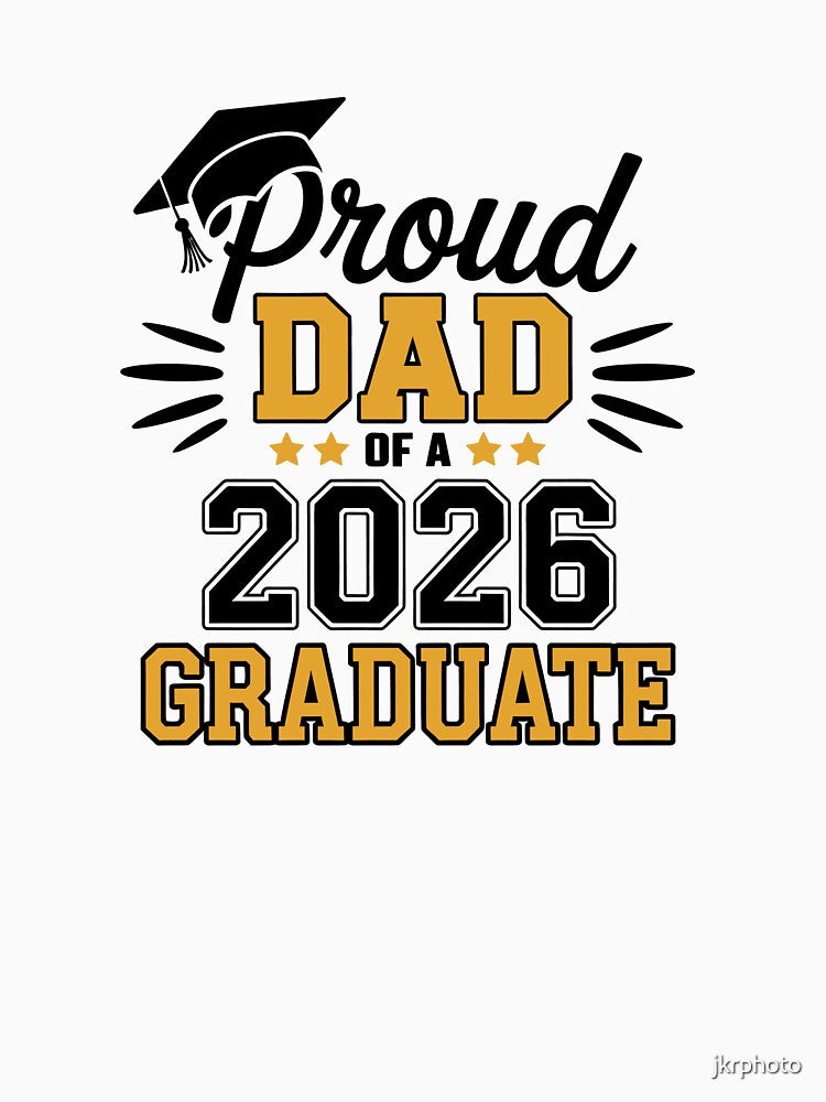 Proud Dad of a 2026 Graduate by jkrphoto