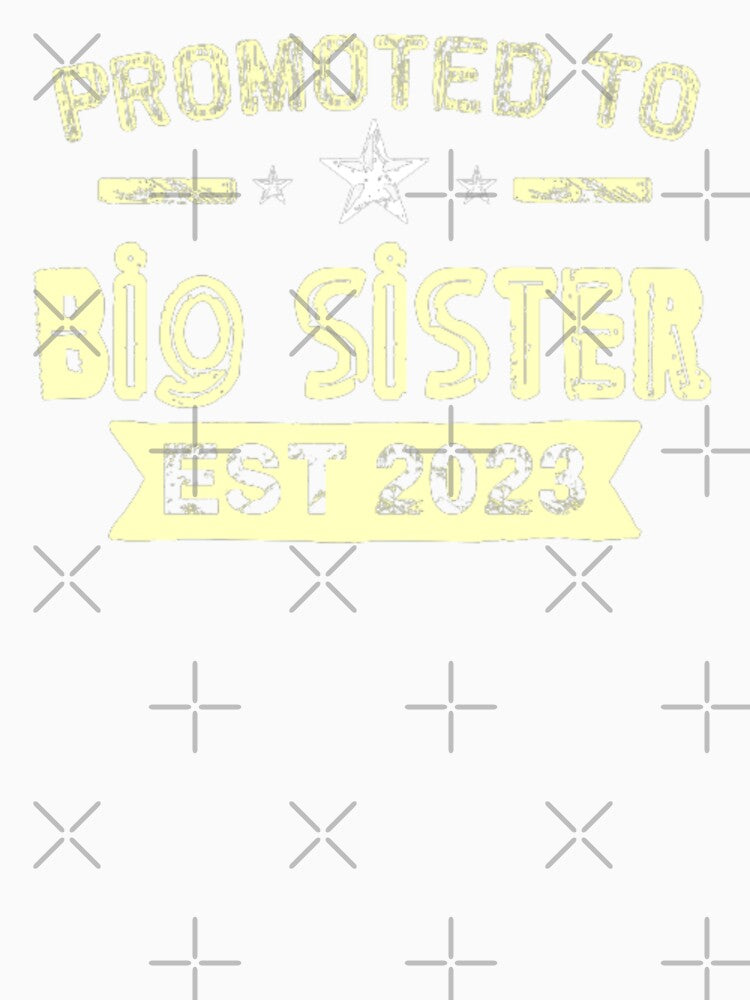 Funny Promoted To Big Sister Est. 2023 Cute Big Sister 2023 by AYACHI90
