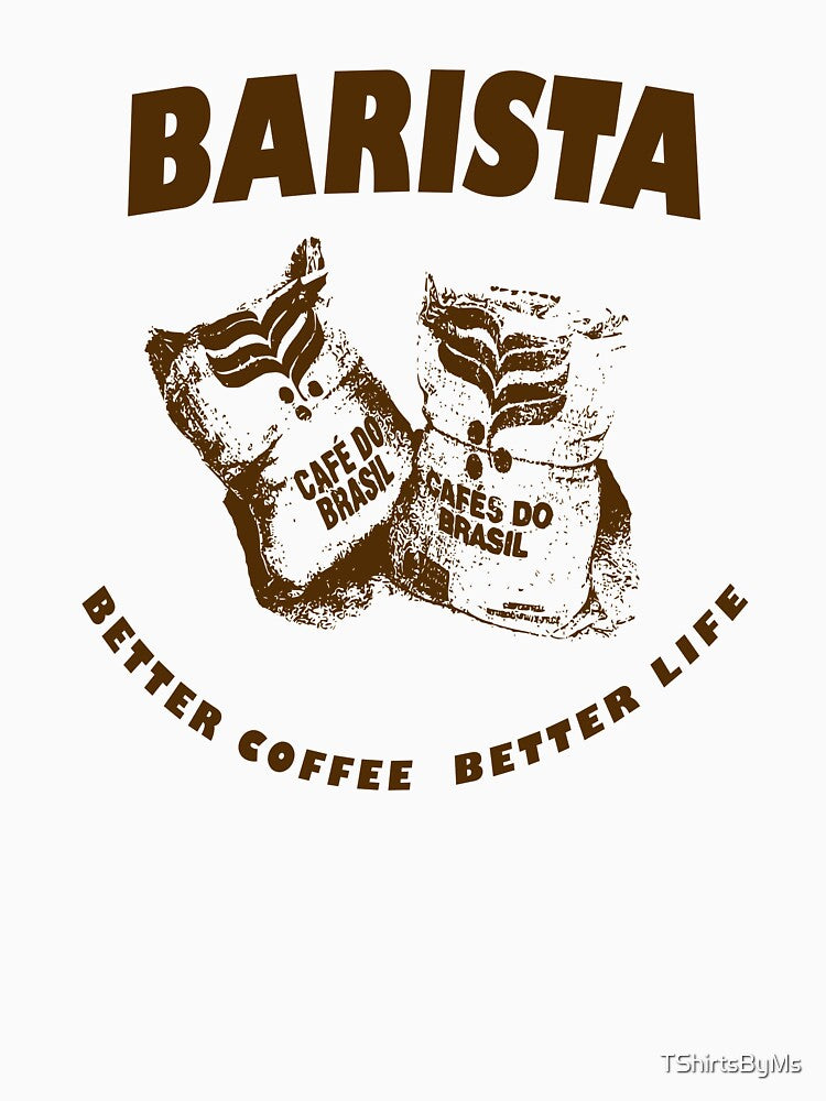 BARISTA coffee espresso brown by TShirtsByMs