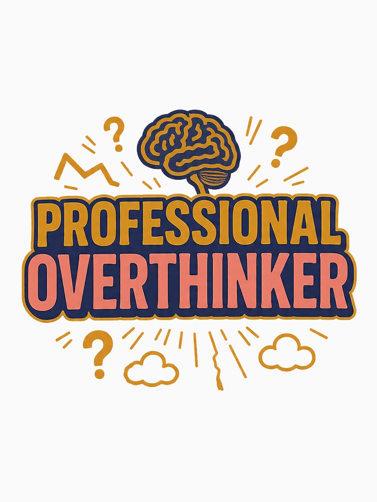 Professional Overthinker – Minimal Design by printiqe