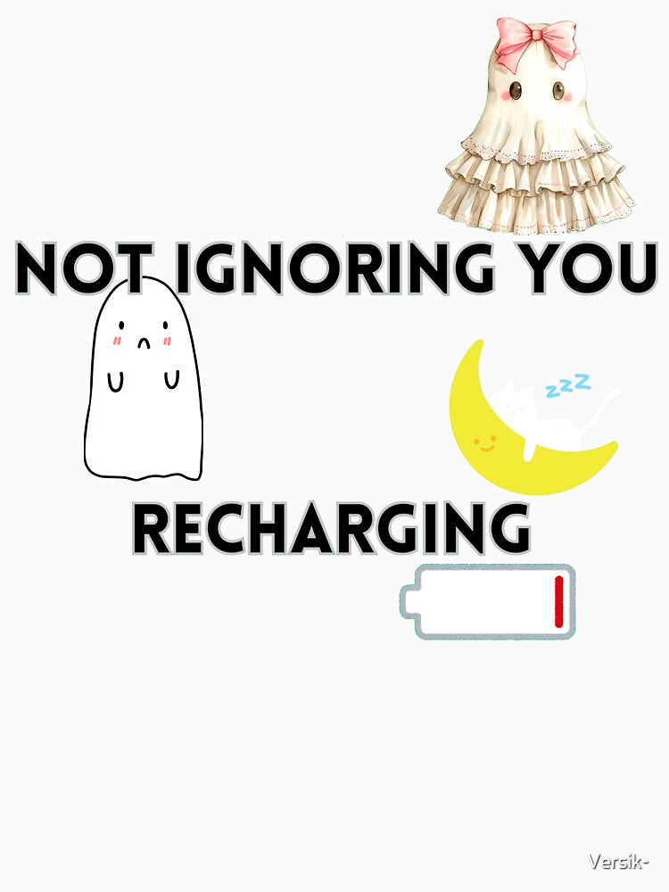 Introvert Humor – Not Ignoring You, Recharging by Versik-