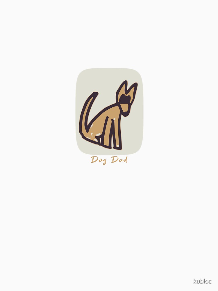 Dog Dad by kubloc