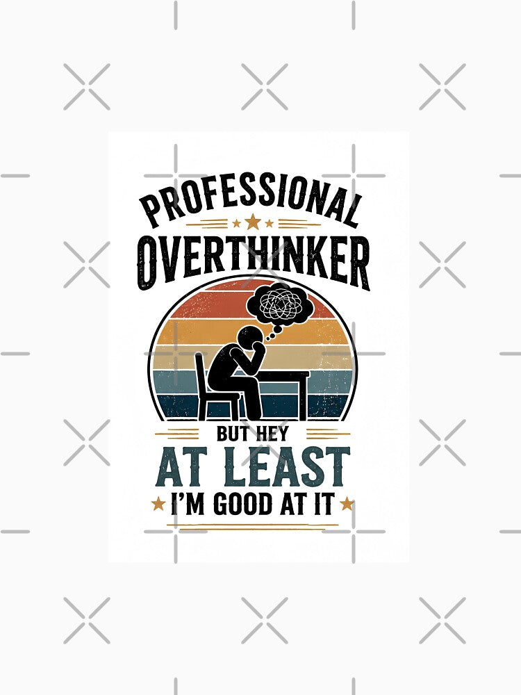 Professional Overthinker Retro Quote Design by Amr Siam