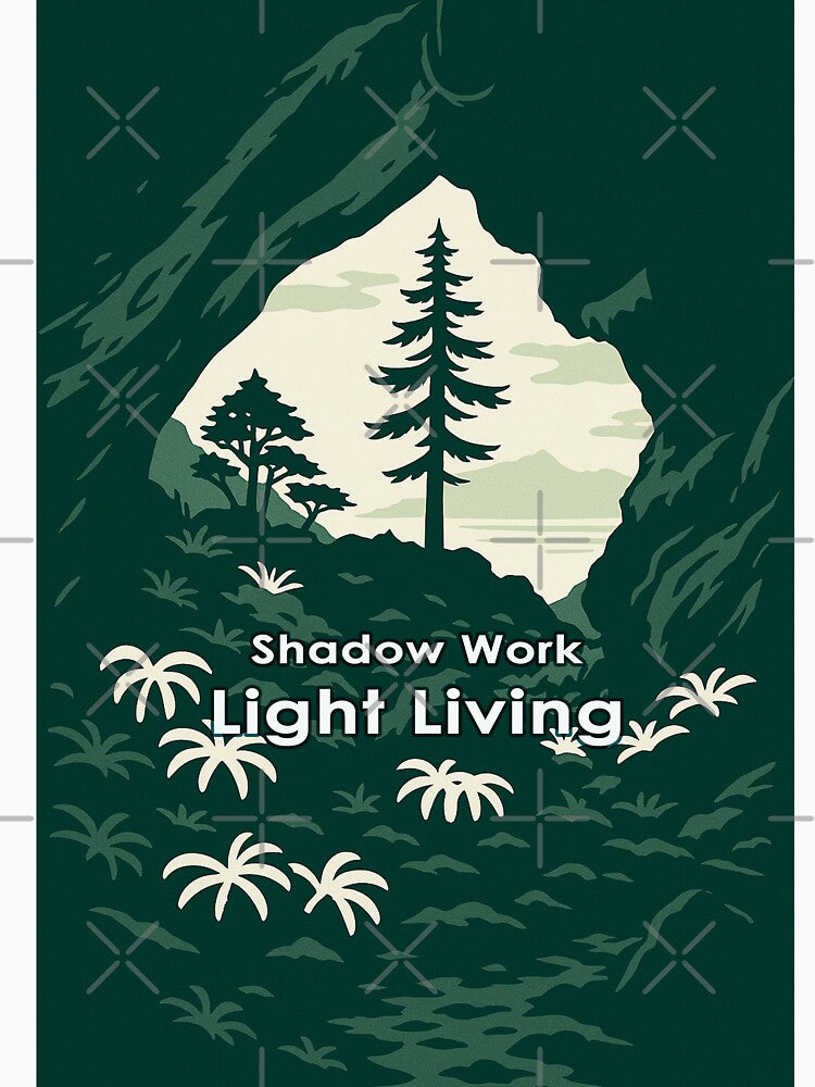Shadow Work Light Living | Spiritual Mental Health Quote | Mindful Nature-Inspired Minimalist Design by ZartyDesigns