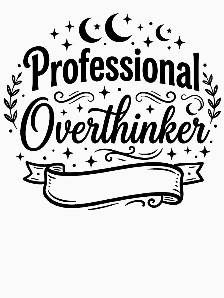 Professional Overthinker Funny Quote – Relatable Anxiety Humor Typography Design by StackWear-Studio
