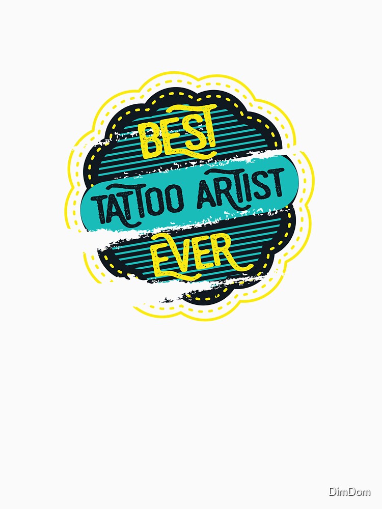 Best Tattoo Artist Ever by DimDom
