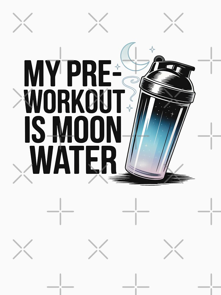 My Pre-workout Is Moonwater 2.0 by CrypticHMystic