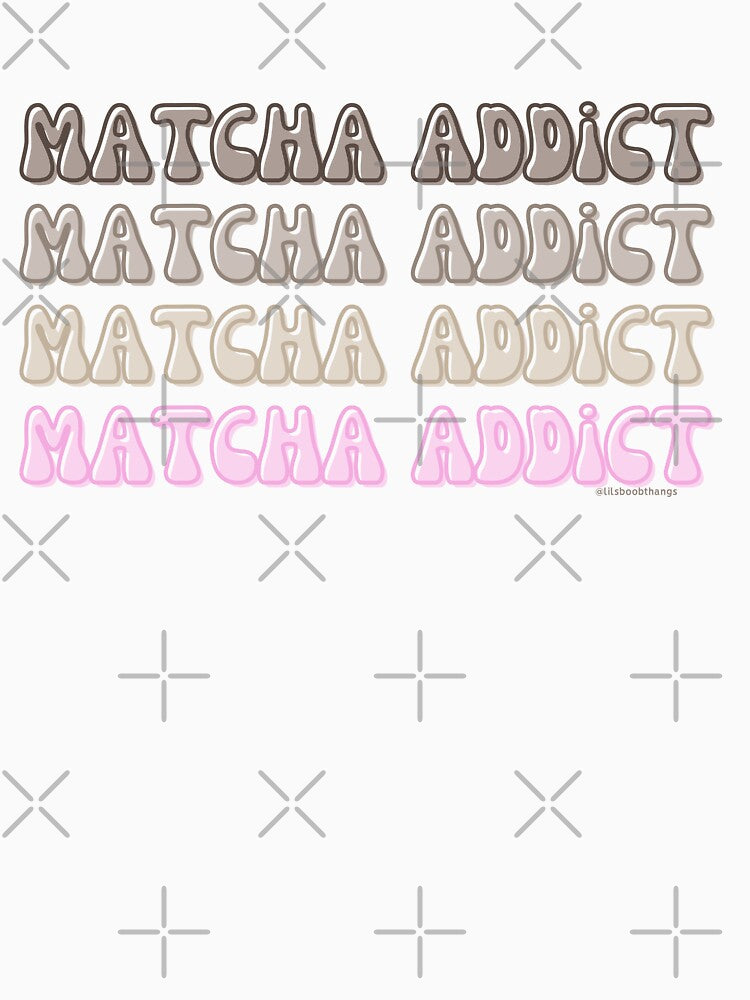 Matcha Addict. v10a | @lilsboobthangs by lilsboobthangs