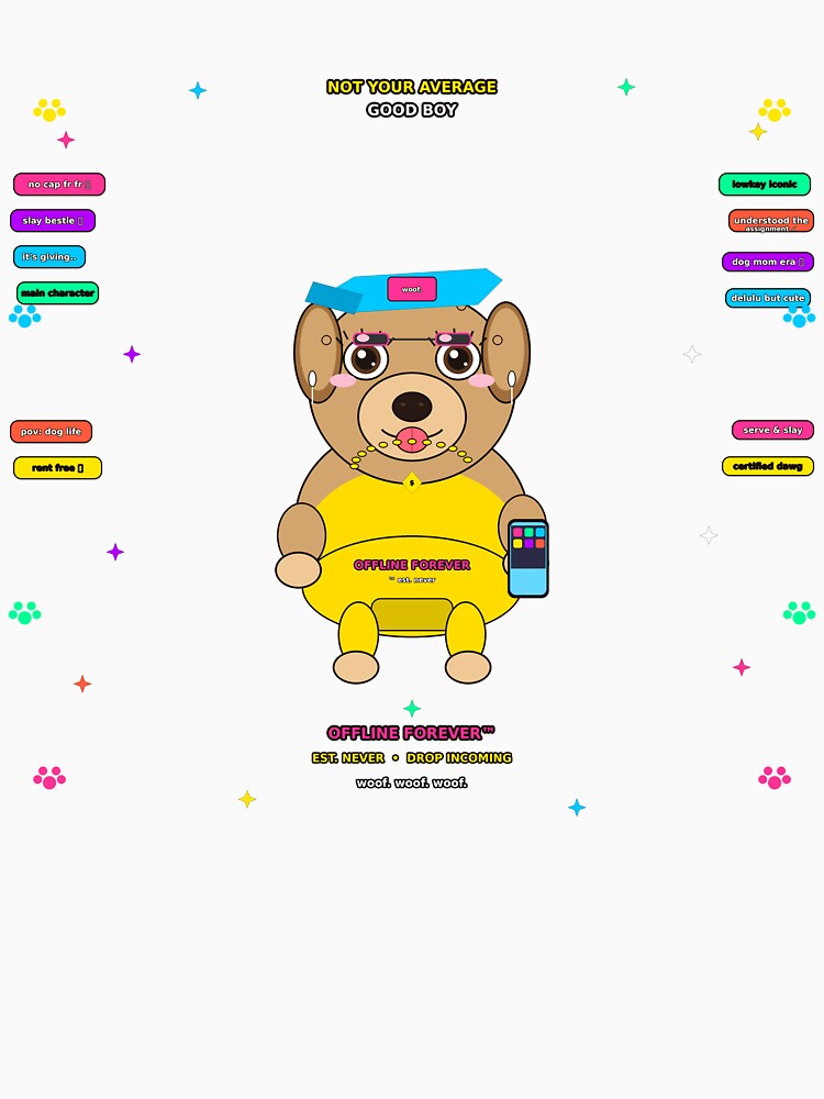 Offline Forever Gen Z Slang Meme Dog Cartoon by OFFLINE FOREVER™ オフライン