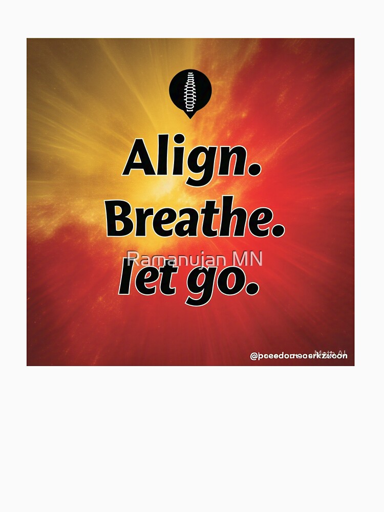 align body and mind tee, calming yoga shirt by Ramanujan MN
