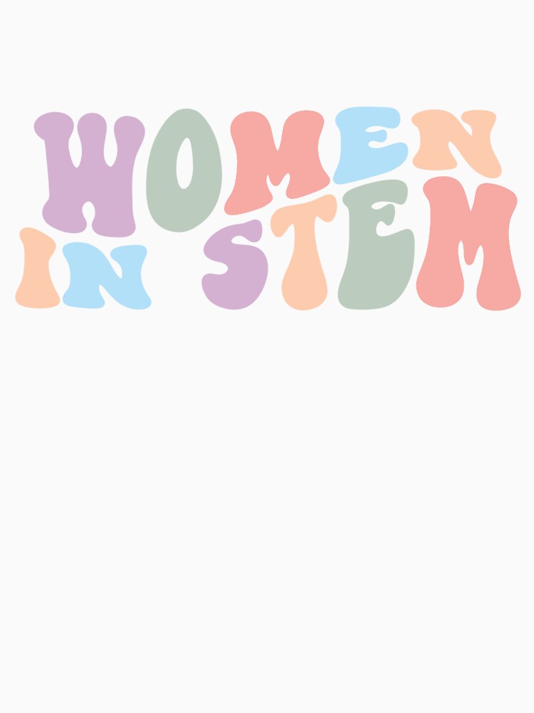 Women in Stem by emilyannroach