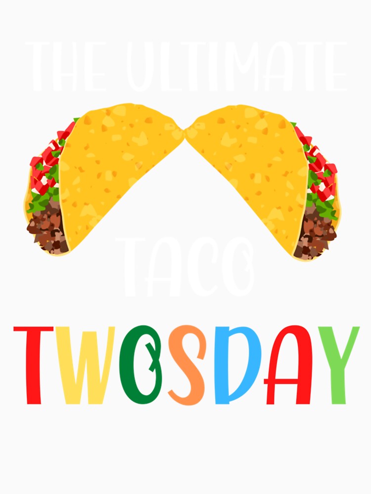 The Ultimate Taco Twosday-Tacos by Vivithames